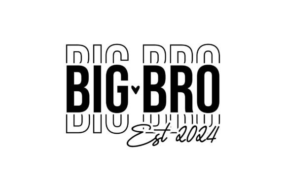 Big Bro Est 2024: Graphics for T-Shirt Designs