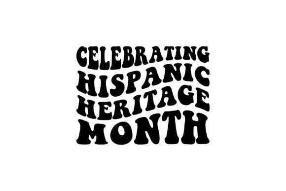 Celebrating Hispanic Heritage Graphics & T-Shirt Designs