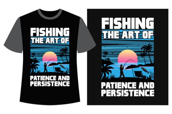 Fishing Patience Graphics for T-Shirt Designs