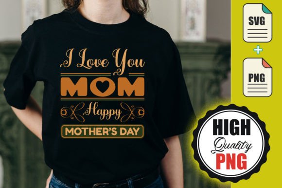 I Love You Mom T-Shirt Design: A Pro Review