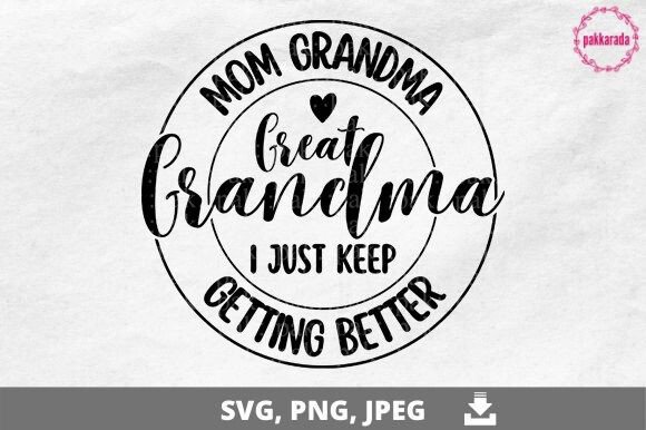 Mom Grandma Great Grandma Graphics for Crafts