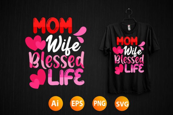 Mother's Day T-shirt Design 61: Graphics for T-Shirt Designs