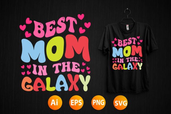 Mother s Day T-shirt Design 62: Graphics for T-Shirt Designs