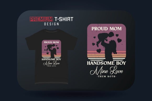 Proud Mom Graphics for T-Shirt Designs