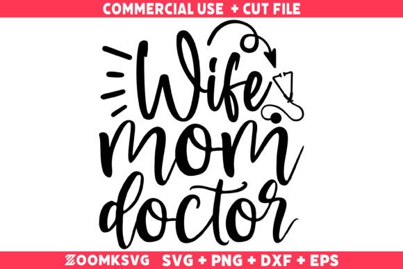 Wife Mom Doctor Graphics for Crafts Review